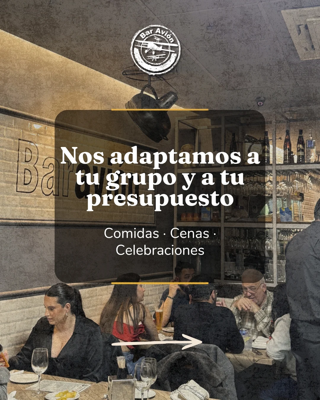 Nos adaptamos a tu grupo y a tu presupuesto